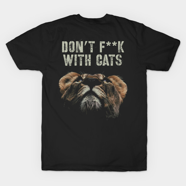 Don’t f**k with cats by WordFandom